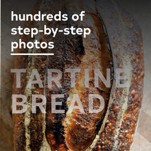 Load image into Gallery viewer, Tartine Bread